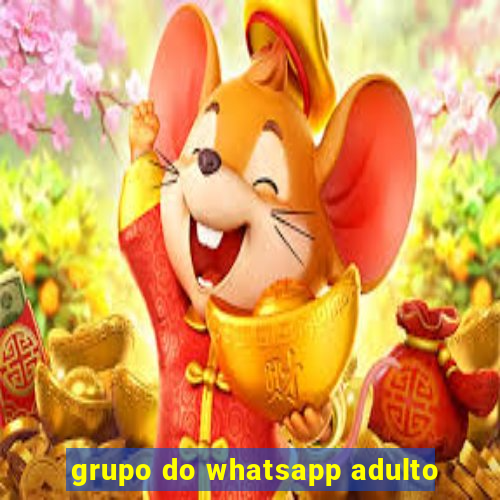 grupo do whatsapp adulto